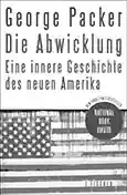 George Packer – Die Abwicklung