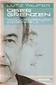 Lutz Taufer – Über Grenzen